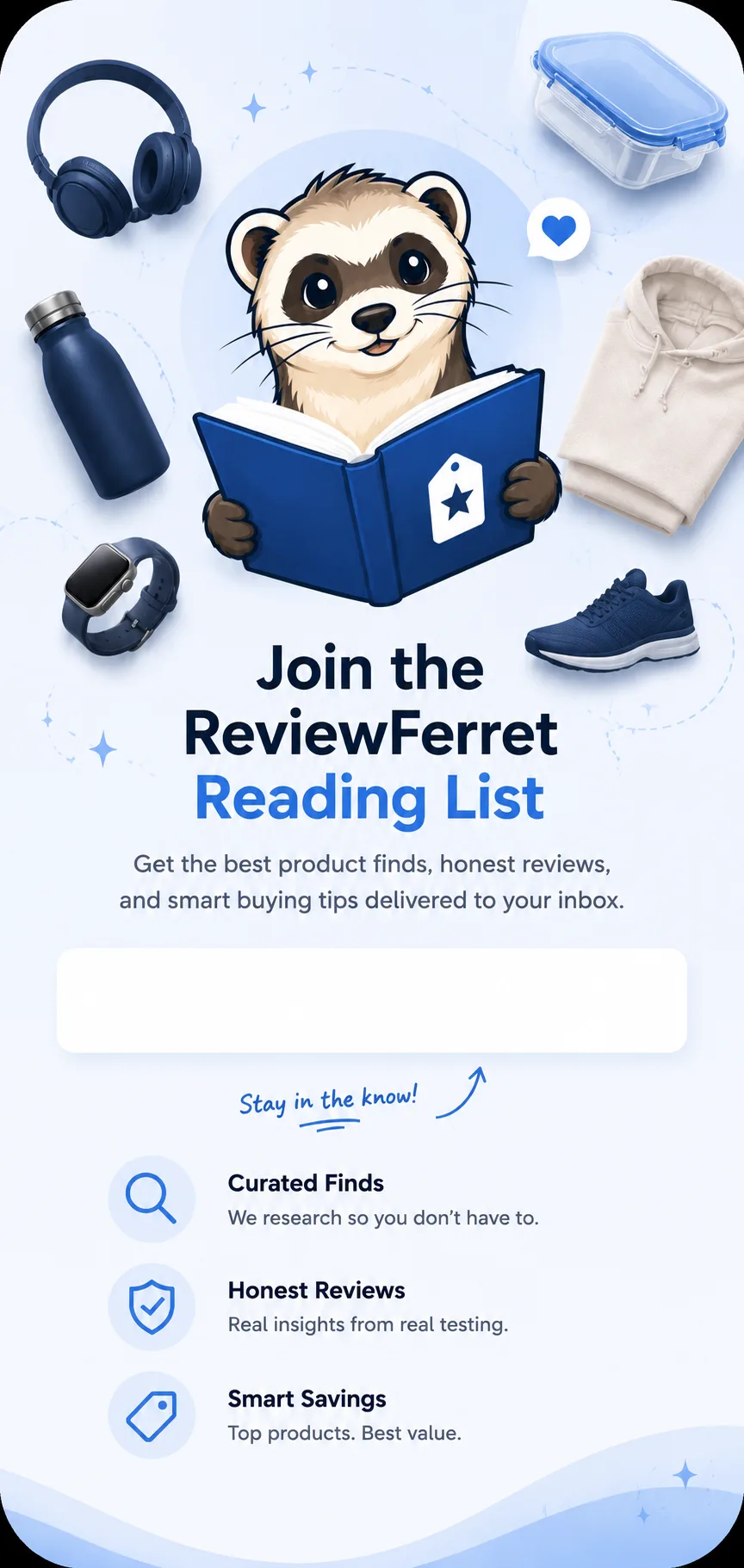 Join the ReviewFerret Reading List — the best product finds, honest reviews, and smart buying tips in your inbox.
